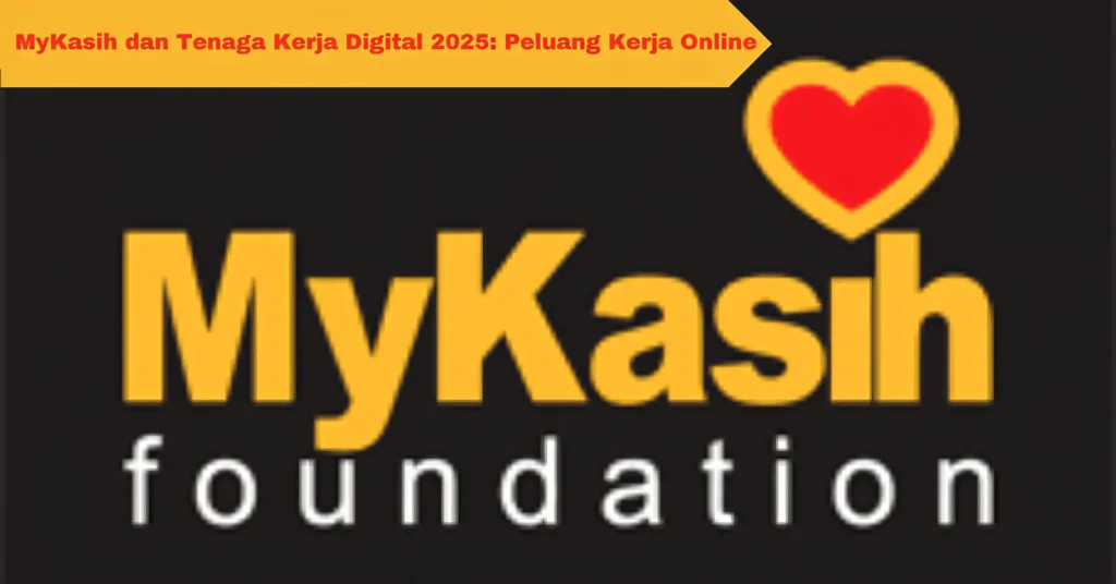 MyKasih dan Tenaga Kerja Digital