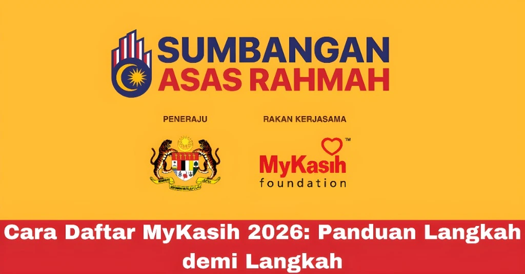 Cara Daftar MyKasih 2026: Panduan Langkah demi Langkah