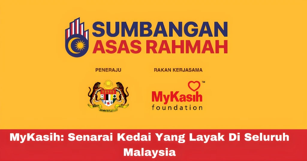 MyKasih: Senarai Kedai Yang Layak Di Seluruh Malaysia