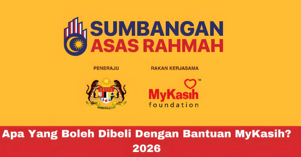Apa Yang Boleh Dibeli Dengan Bantuan MyKasih? 2026