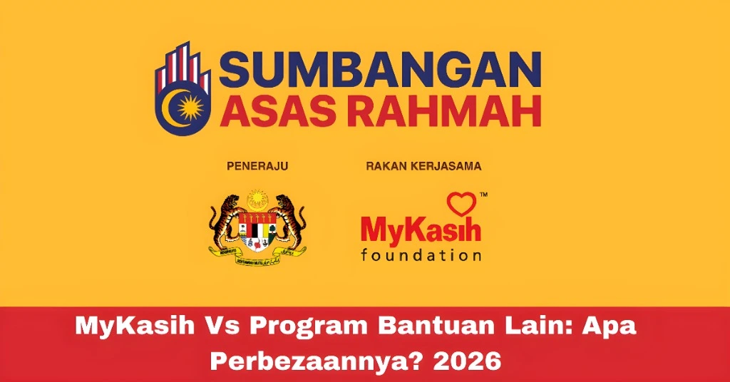 MyKasih Vs Program Bantuan Lain: Apa Perbezaannya? 2026