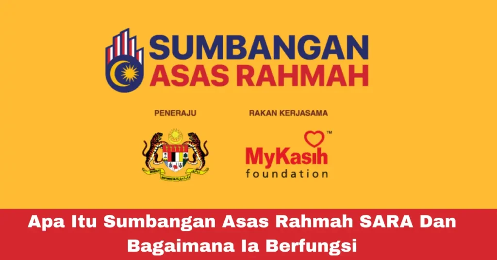 Apa Itu Sumbangan Asas Rahmah SARA Dan Bagaimana Ia Berfungsi