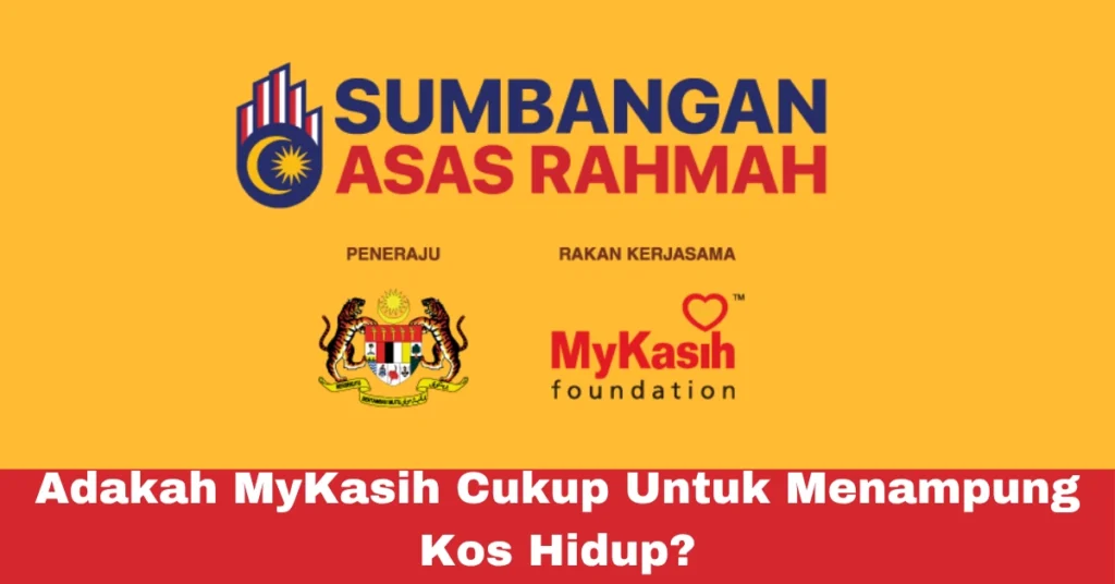 Adakah MyKasih Cukup Untuk Menampung Kos Hidup?