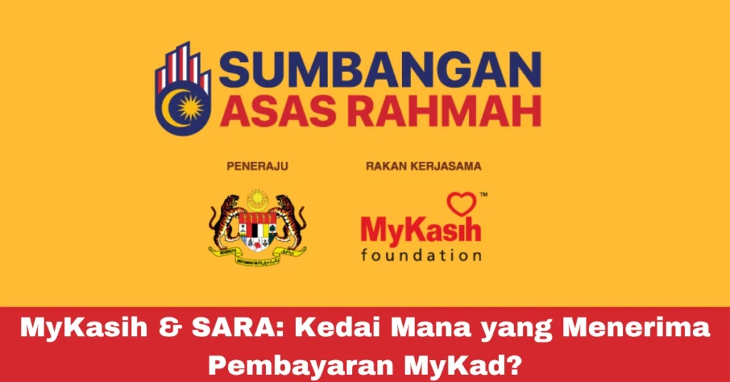 MyKasih & SARA: Kedai Mana yang Menerima Pembayaran MyKad?
