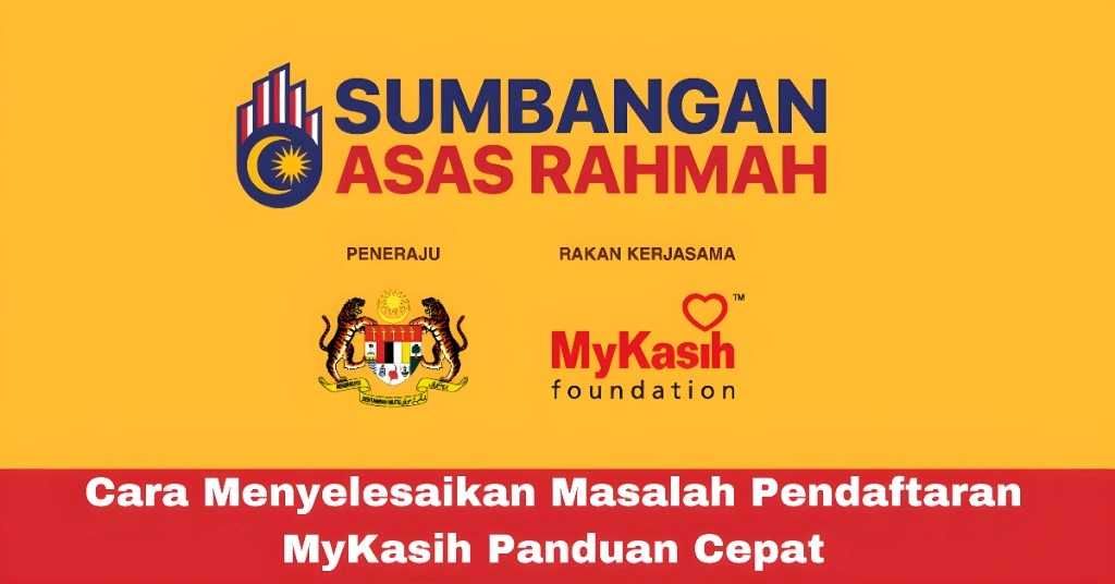 Cara Menyelesaikan Masalah Pendaftaran MyKasih Panduan Cepat