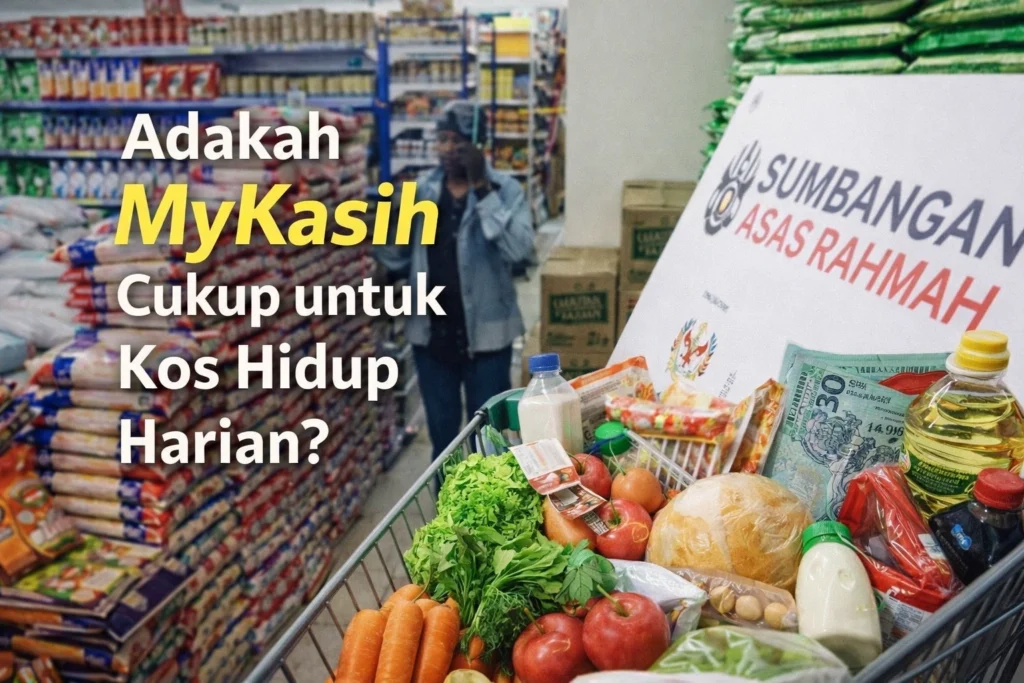 Adakah MyKasih Cukup untuk Kos Hidup Harian?