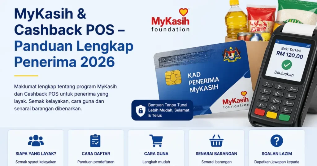 MyKasih & Cashback POS – Panduan Lengkap Penerima 2026
