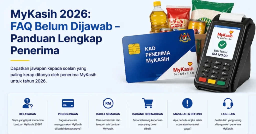 MyKasih 2026: FAQ Belum Dijawab – Panduan Lengkap Penerima