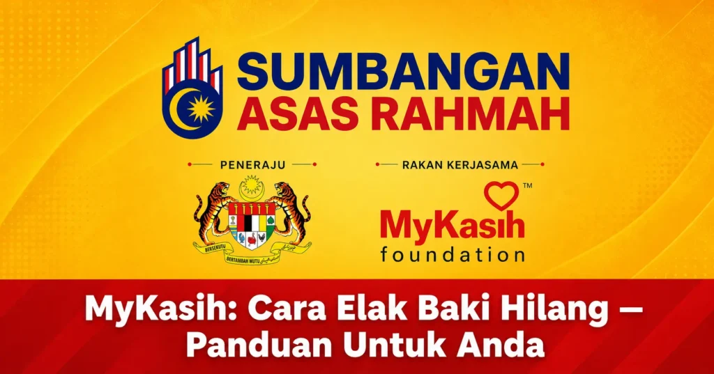 MyKasih: Cara Elak Baki Hilang — Panduan Untuk Anda
